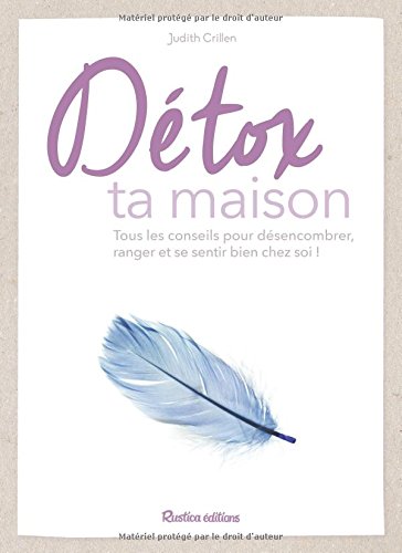 Detox ta maison de Judith Crillen
