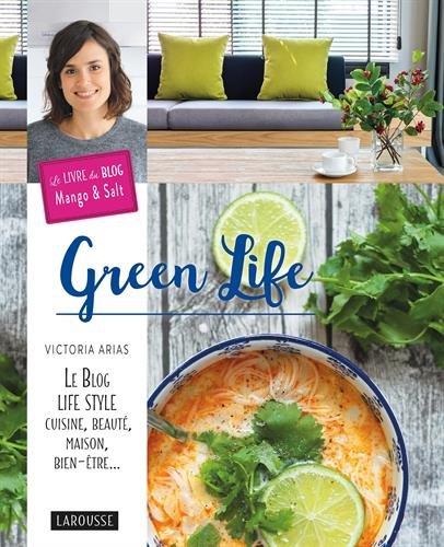 Livre Green Life de Victoria Arias du blog Mango and Salt