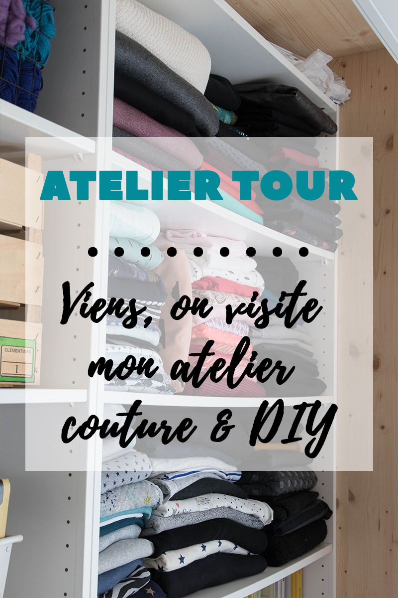 Atelier tour : viens, on visite mon atelier couture et DIY - Avril sur un fil
